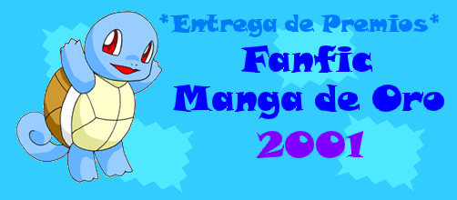 La Entrega de Premios Fanfic *Manga de Oro 2001*