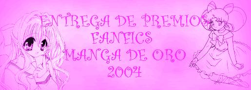 La Entrega de Premios Fanfic *Manga de Oro 2004*