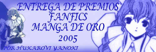 La Entrega de Premios Fanfic *Manga de Oro 2005*